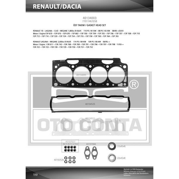 OTO CONTA 40134003 MOTOR TAKIM CONTA ÜST R19 MEGANE I LAGUNA I SCENIC 16V 2.0 8V F3R 2.0 16V F4R 1.8 KEÇELI