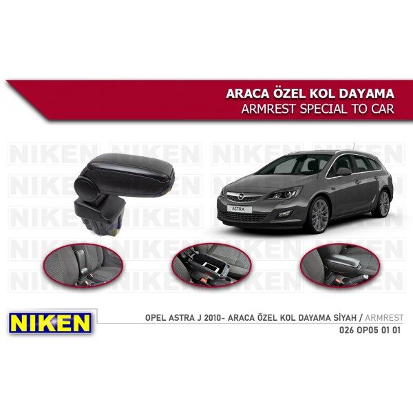  OPEL ASTRA J 2010 - ARACA ÖZEL KOL DAYAMA SİYAH Araca Özel Kolçak