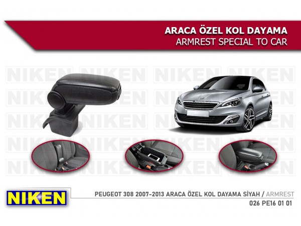  PEUGEOT 308 2007-2013 - ARACA ÖZEL KOL DAYAMA-KOLÇAK SİYAH